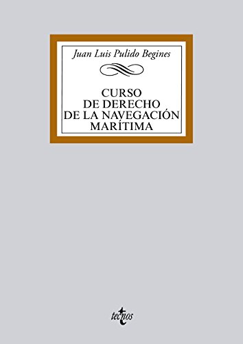 Curso de derecho de la navegación marítima (Derecho - Biblioteca Universitaria de Editorial Tecnos) von TECNOS
